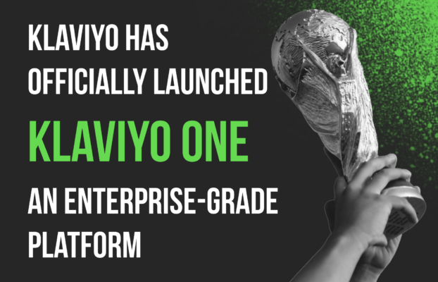 Klaviyo Has Officially Launched Klaviyo One