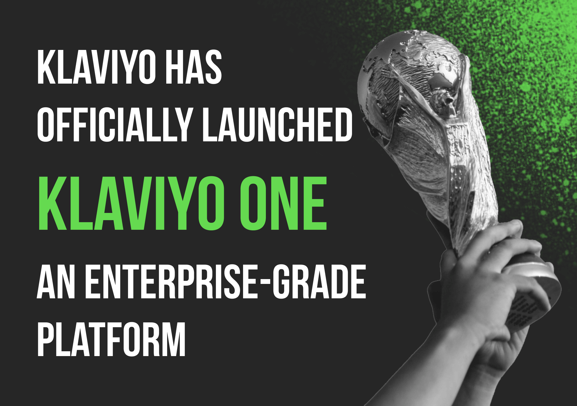 Klaviyo Has Officially Launched Klaviyo One