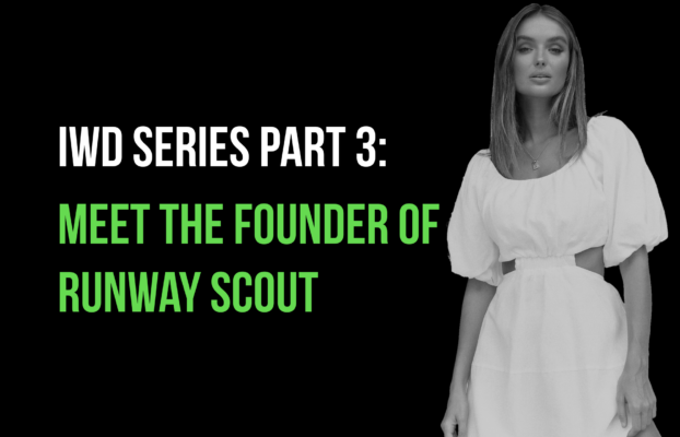 IWD SERIES: Meet the founder of Runway Scout