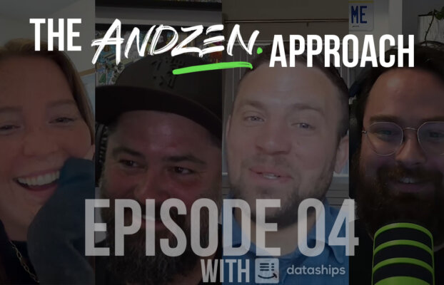 The Andzen Approach – Ep 04: Hannah and Ian from Dataships