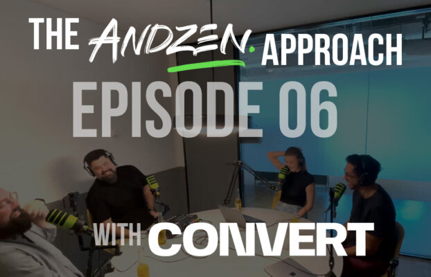 The Andzen Approach – Ep 06: Hayleigh & Justin from Convert Digital