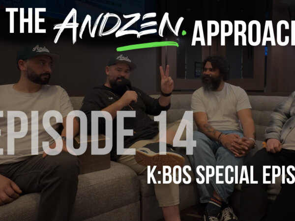 The Andzen Approach – Ep14 K:BOS 2025 [Special Episode]